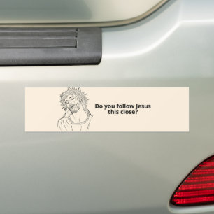 Autocollant De Voiture Suivez-vous Jésus aussi près ? Bumper drôle