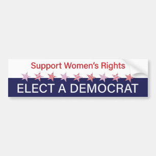 Autocollant De Voiture Support Women's Rights; Elect a Democrat