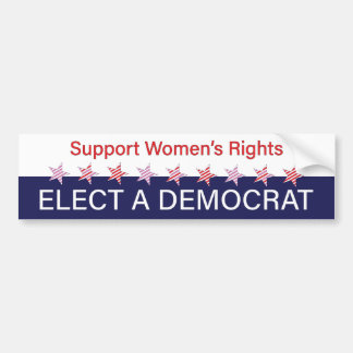 Autocollant De Voiture Support Women's Rights; Elect a Democrat