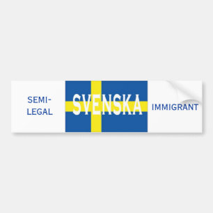 Autocollant De Voiture svenska, IMMIGRÉ, SEMI-JURIDIQUE