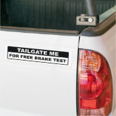 Autocollant De Voiture Tailgate Me For Free Brake Test (Sur camion)