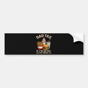 Autocollant De Voiture Taxe Papa Si J'Achète J'essaie