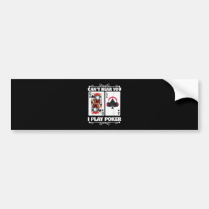 Autocollant De Voiture Texas Holdem Poker Ne Peut Pas Vous Entendre Je Jo