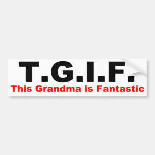 Autocollant De Voiture TGIF : Cette grand-maman est fantastique