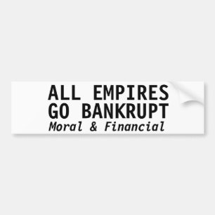 AUTOCOLLANT DE VOITURE TOUS LES EMPIRES FONT FAILLITE