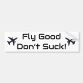 Autocollant De Voiture Travel Funny 'Fly Good Don't Suck' Fun Aviation (Devant)