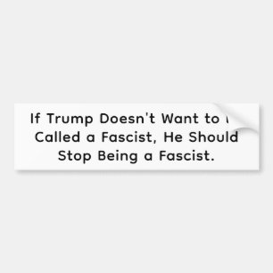 Autocollant De Voiture Trump arrête d'être fasciste Hankamer Artjunkhaus