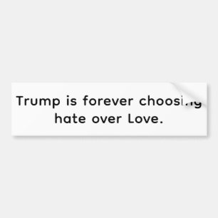 Autocollant De Voiture Trump Choisi la Haine à l'Amour Hankamer Artjunkha