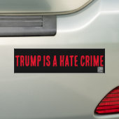 AUTOCOLLANT DE VOITURE TRUMP EST UN CRIME DE HAINE (En voiture)