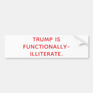 Autocollant De Voiture TRUMP ILLITTÉRÉ FONCTIONNELLEMENT Hankamer Artjunk