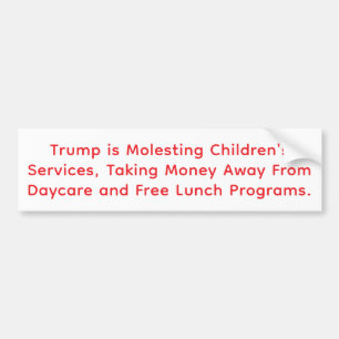 Autocollant De Voiture Trump Moleste le Service des Enfants Hankamer Artj