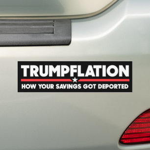 Autocollant De Voiture Trumpflation Vos Économies Ont Été Déportées Anti-