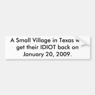 Autocollant De Voiture Un petit village du Texas retrouvera son IDIOT