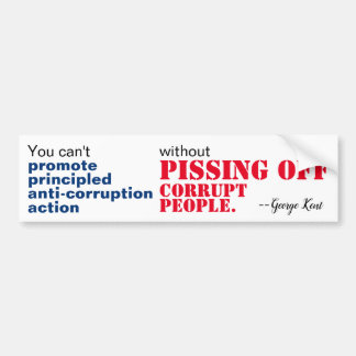 Autocollant De Voiture Une lutte de principe contre la corruption sans se