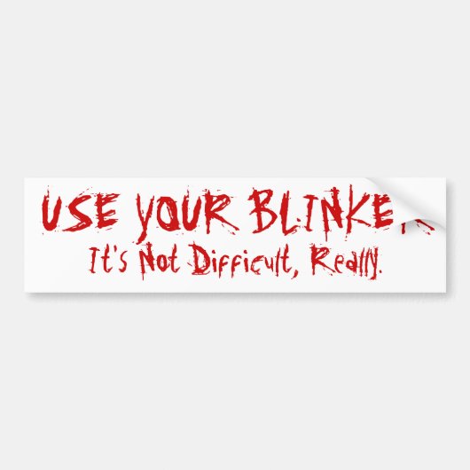 Autocollant De Voiture Utilisez votre feu clignotant (Devant)