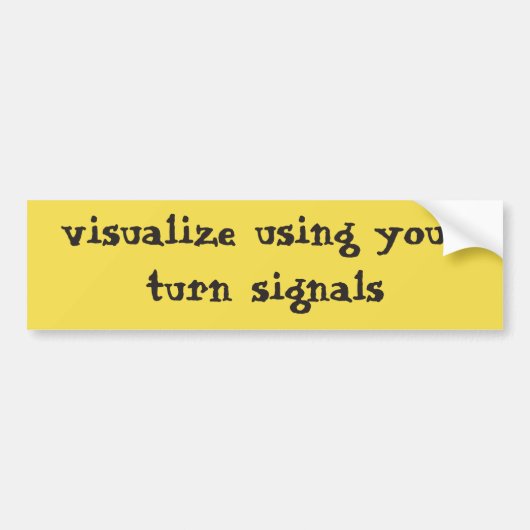 Autocollant De Voiture Visualisez utilisant vos clignotants (Devant)