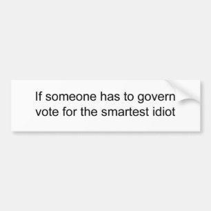 Autocollant De Voiture Votez pour élire le plus intelligent des deux idio