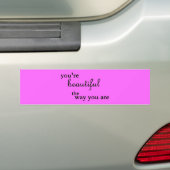AUTOCOLLANT DE VOITURE VOTRE BEAU COMME VOUS ÊTES DES COMPLIMENTS (En voiture)