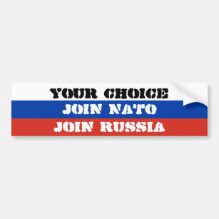 Autocollant De Voiture Votre choix, joignent l'OTAN ou joignent la Russie