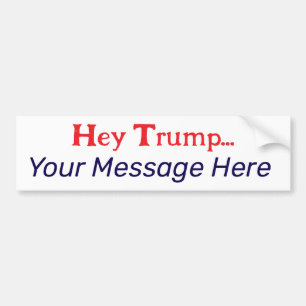 Autocollant De Voiture Votre message à Trump