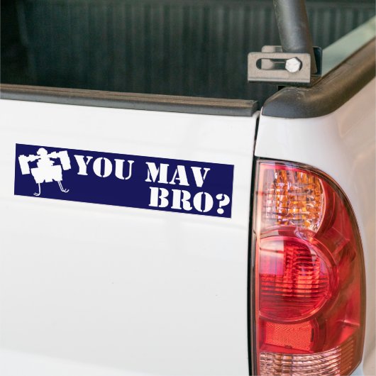 Autocollant De Voiture Vous MAV Bro ? Adhésif pour pare-chocs dans le (Sur camion)