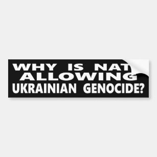 Autocollant De Voiture Why Is NATO Allowing Ukrainian Genocide?