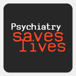 Autocollant dramatique de Pro-Psychiatrie (carré)