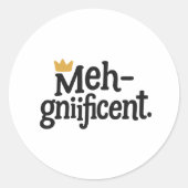 Autocollant drôle "Meh-gnifique" – Rond classique (Devant)
