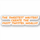 Autocollant - Écrivains les plus doux, Mondes tord (Devant)