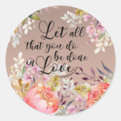 Autocollant floral « Que tout ce que vous faites s (Devant)