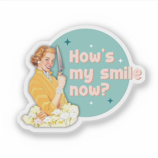 Autocollant How's My Smile Now (Devant)