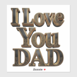 Autocollant Je t'aime Papa – Cadeau de fête des pè