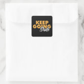 Autocollant keep going dude (Sac)
