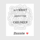 autocollant "mais qu'en est-il des enfants" (Feuille)