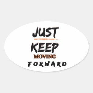 Autocollant Motivationnel « Continuez D'Avancer »