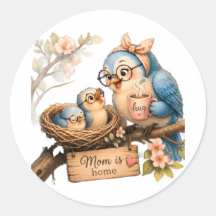 Autocollant Oiseau Maman Est À La Maison Cadeau Mi