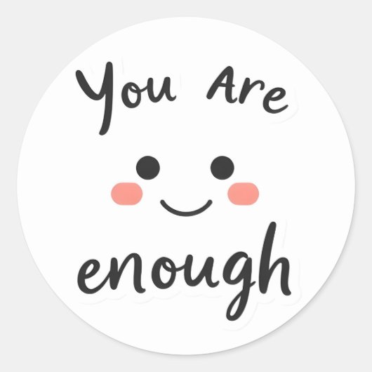 Autocollant positif smiley "Vous êtes suffisant" (Devant)