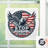 Autocollant Pour Fenêtre Arrêter le projet 2025 (Maison)