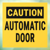 Autocollant Pour Fenêtre Attention Porte automatique (Feuille 3)