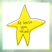 Autocollant Pour Fenêtre Au Moins Vous Avez Essayé - Yellow Star (Feuille 3)