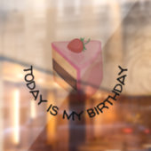 Autocollant Pour Fenêtre Aujourd'Hui Est Mon Anniversaire Coupe De Gâteau   (Feuille 2)