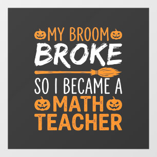 Autocollant Pour Fenêtre Balai d'Halloween de professeur de mathématiques d