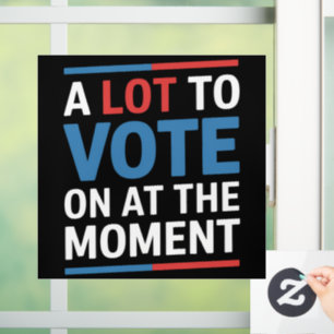 Autocollant Pour Fenêtre Beaucoup À Voter Pour Le Moment Funny Kamala 2024