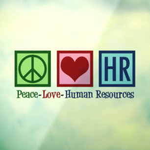 Autocollant Pour Fenêtre Bureau des ressources humaines de Peace Love
