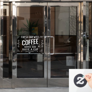 Autocollant Pour Fenêtre Café Fraîchement Brossé Servi Ici