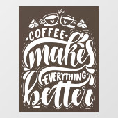 Autocollant Pour Fenêtre Café rend tout mieux, café rustique (Feuille)
