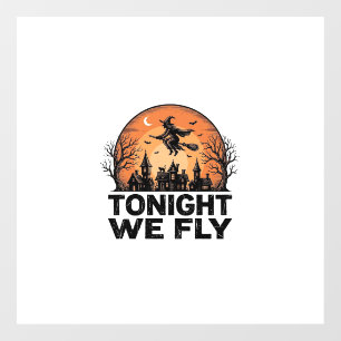 Autocollant Pour Fenêtre Ce soir, nous volons Vintage Witch Halloween Shirt