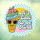 Autocollant Pour Fenêtre C'est Cool d'être gentil (Feuille 3)