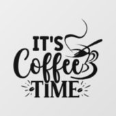 Autocollant Pour Fenêtre C'est l'heure du café (Feuille)