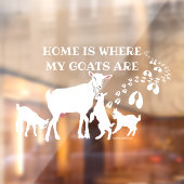 Autocollant Pour Fenêtre Chez moi, mes chèvres sont des clous de fenêtre (Feuille 2)